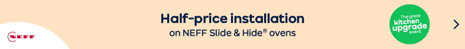 Half-price instalation on NEFF Slide & Hide ovens The great kitchen upgrade event